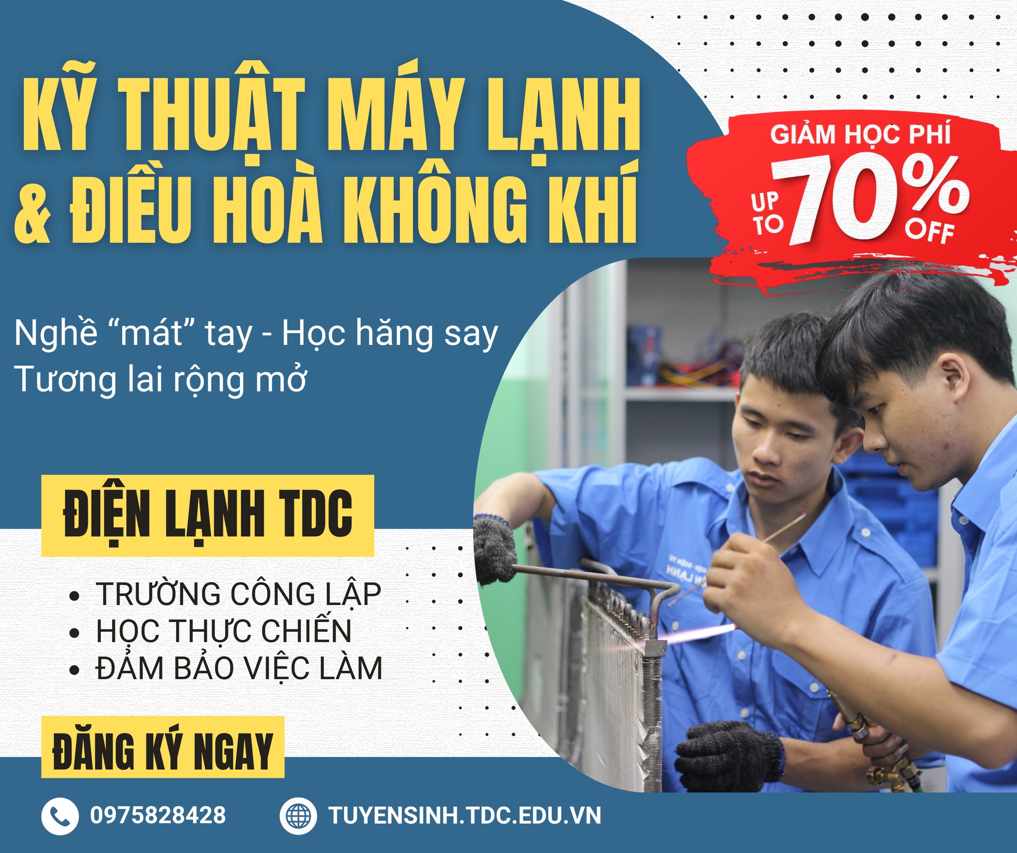 NGÀNH KỸ THUẬT MÁY LẠNH VÀ ĐIỀU HÒA KHÔNG KHÍ GIẢM 70% HỌC PHÍ